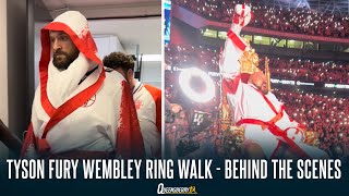 THE BEST RING WALK EVER TYSON FURYS EPIC WEMBLEY RING WALK FOR DILLIAN WHYTE BEHIND THE SCENES [upl. by Neiviv]