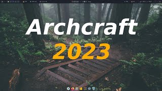 25  Customization and Review Archcraft Linux 2023 [upl. by Nohsyar988]