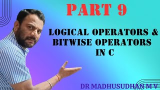 Part 9  Logical Operators amp Bitwise Operators in C [upl. by Dorahs]