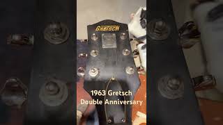 1963 Gretsch Double Anniversary one owner  Restoration almost done to a playable condition [upl. by Dorri]