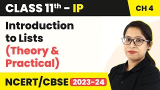 Class 11 Informatics Practices Chapter 4  Introduction to Lists Theory amp Practical Code 065 [upl. by Amerd]