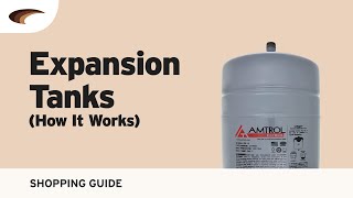 Expansion Tanks How It Works [upl. by Zwart]