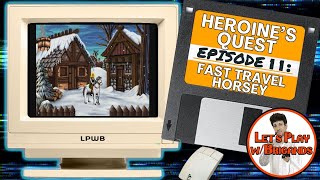 Heroines Quest Episode 11  Fast Travel Horsey [upl. by Suh923]