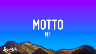 NF  Motto Lyrics [upl. by Garda572]