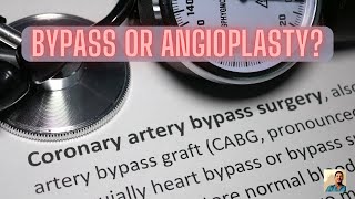 Heart Surgery  Bypass or Angioplasty [upl. by Agneta]