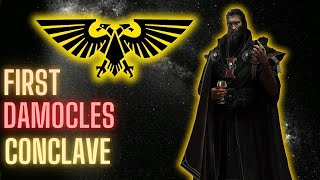 Damocles Gulf Crusade Rewrite  Warhammer 40k  Episode 1  First Damocles Conclave [upl. by Spanos746]