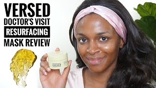 Versed Doctors Visit Instant Resurfacing Mask Review [upl. by Darcia]