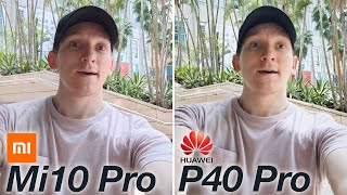 Huawei P40 Pro vs Xiaomi Mi 10 Pro  CAMERA TEST COMPARISON [upl. by Nayrda]