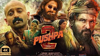 Pushpa 2 The Rule Full Movie In Hindi Dubbed 2024  Allu Arjun  Rashmika  Fahad Story amp Facts HD [upl. by Htebirol589]