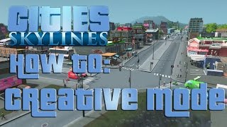 Cities Skylines  Creative Mode [upl. by Aletse]