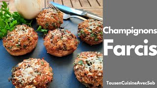 RECETTE de CHAMPIGNONS FARCIS Tous en cuisine avec Seb [upl. by Relluf1]