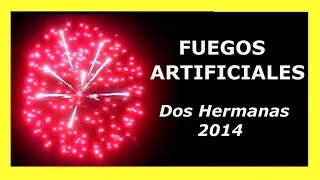 🎆 FUEGOS ARTIFICIALES de la FERIA DE DOS HERMANAS [upl. by Yanffit]