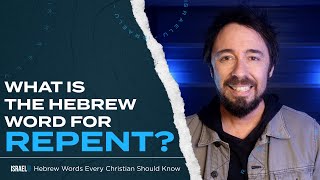 What Does It Mean To REPENT  Hebrew Words Every Christian Should Know [upl. by Vacuva]