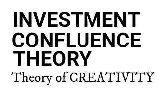 Investment amp Confluence theory of creativity [upl. by Zeidman]