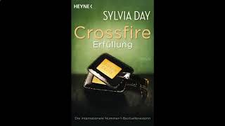 Erfüllung 1v2 Crossfire 3 Roman Hörbuch von Sylvia Day [upl. by Alehs]