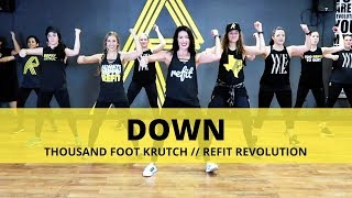 quotDownquot  Thousand Foot Krutch  TONING Workout  REFIT® Revolution [upl. by Chariot904]