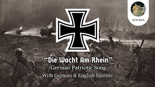 quotDie Wacht Am Rheinquot  German Patriotic Song Rare Version [upl. by Nnaasil]