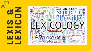 • Lexicology  Lexis and Lexicon [upl. by Rebme]