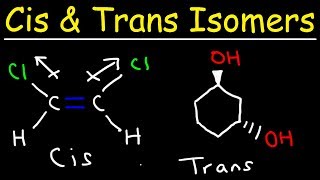 Cis and Trans Isomers [upl. by Georgy]