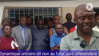 Dynamique unitaire dit non et non au vote référendaire et prend position des conséquences avenirs [upl. by Tray]