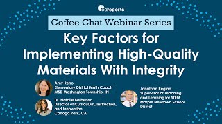 Key Factors for Implementing HighQuality Materials With Integrity  EdReports Coffee Chat [upl. by Honeywell426]