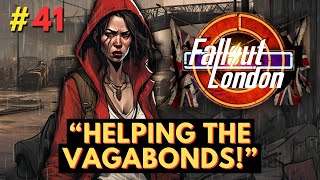 Fallout London  Part 41  Helping Vagabonds [upl. by Chancelor]