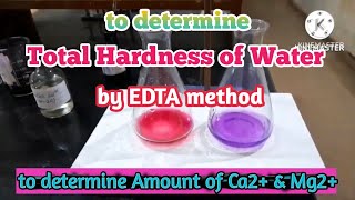 Determination of total Hardness of Water by EDTA method  Determine Amount of Ca2 amp Mg2 [upl. by Acirehs80]