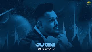 Jugni Official Audio Cheema Y  Gur Sidhu  Punjabi Songs 2023 [upl. by Ahsi]