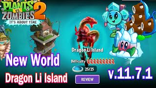 Plants vs Zombies 2  New World Dragon Li Island amp Plant Snow Lotus in International Version 1171 [upl. by Suriaj623]