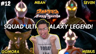 TIM ULTRA GALAXY LEGEND IDOLA PADA MASANYA Ultraman ASC Extra Mode Part 12 [upl. by Ahsiele]