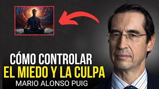 Cómo Superar el Miedo y la Culpa Guía para la Paz Mental mario alonso puig [upl. by Tallou]