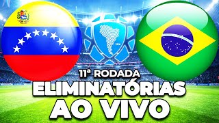 VENEZUELA x BRASIL AO VIVO  ELIMINATÓRIAS DA COPA 2024  NARRAÇÃO [upl. by Acile777]