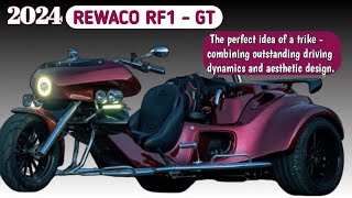 THE NEW THE BIGGEST MOTORCYCLE 2024 REWACO RF1 GT The perfect idea of a trike and aesthetic design [upl. by Godfree618]