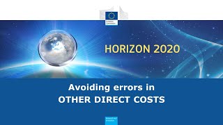 Avoiding common errors in declaring other direct costs under H2020 30 May 2023 [upl. by Sillek]