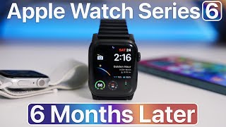 Apple Watch Series 6 Long Term Review 6 Months Later [upl. by Krystalle]