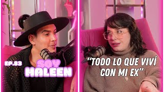 Hablemos De Tal  Ep 83  “CHISME SOY MALEEN TODO LO QUE VIVÍ CON MI EX”  UnTalFredo [upl. by Letnahc685]