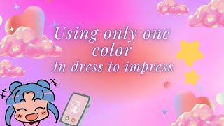 Using one color in dress to impress [upl. by Ahel680]