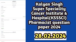 Kalyan Singh Super Speciality Cancer Institute amp Hospital Pharmacist question paper 2024ksssci2024 [upl. by Adnwahsat]