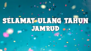 Jamrud  Selamat Ulang Tahun lyrics [upl. by Cerracchio]