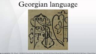 Georgian language [upl. by Palm]