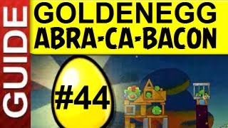 Goldenegg 44 Location and Solution at Angry Birds Season Abra Ca Bacon 26 Level 26 [upl. by Lewan]