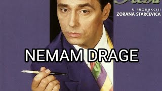 Dragan Kojic Keba  Nemam drage  Hitovi  Audio 1996 [upl. by Chari]