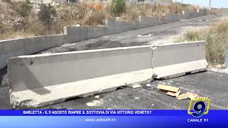 Barletta – Il 9 agosto riapre il sottovia di via Vittorio Veneto [upl. by Nyvar59]