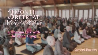 3Month Retreat Opens  Br Phap Dung  20231022 [upl. by Stav]