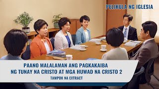 Paano Malalaman ang Pagkakaiba ng Tunay na Cristo at mga Huwad na Cristo 2 Tampok na Extract [upl. by Swithin]