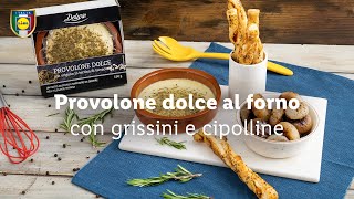 Provolone dolce Deluxe con grissini al pomodoro e cipolline  Chef in Camicia  Lidl Italia [upl. by Ettelocin]