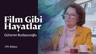 Gülseren Budayıcıoğlu  Hülya Koçyiğit ile Film Gibi Hayatlar  159 Bölüm trt2 [upl. by Trescott]