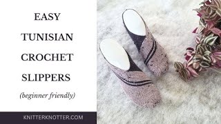 Tunisian Crochet Slippers Pattern Easy amp Beginner Friendly Tutorial Right Handed [upl. by Anirtek]