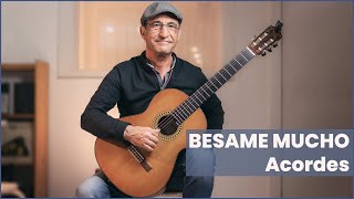 Como tocar 👉👉 BESAME MUCHO en Guitarra 👈👈👈 Acordes y TRUCOS para que suene Impecable [upl. by Onairpic322]