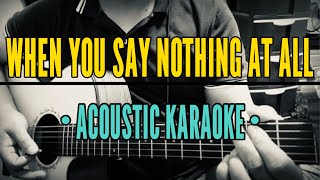 When You Say Nothing At All  Ronan Keating Acoustic Karaoke [upl. by Reddy]